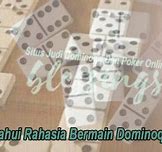 Rahasia Menang Dominoqq Online Terbaru